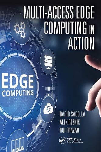 [object Object] «Multi-Access Edge Computing in Action», авторів Алекс Рєзнік, Даріо Сабелла, Руї Фразао - фото №1