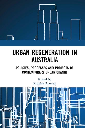 Паперова книга «Urban Regeneration in Australia: Policies, Processes and Projects of Contemporary Urban Change» - фото №1