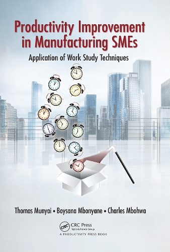 Бумажная книга «Productivity Improvement in Manufacturing SMEs: Application of Work Study», авторов Бойсана Лепхой Мбоняне, Чарльз Мбохва, Томас Тинандавха Муньяи - фото №1