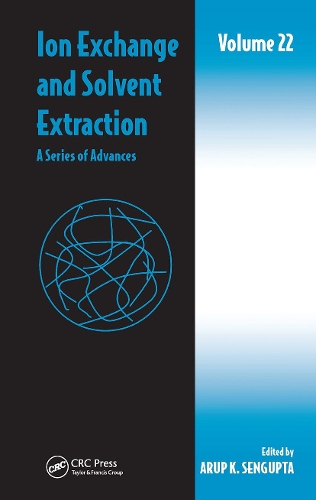 Бумажная книга «Ion Exchange and Solvent Extraction: A Series of Advances, Volume 22» - фото №1
