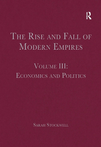 Паперова книга «The Rise and Fall of Modern Empires, Volume III: Economics and Politics» - фото №1