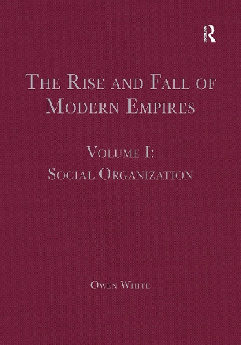 Паперова книга «The Rise and Fall of Modern Empires, Volume I: Social Organization» - фото №1
