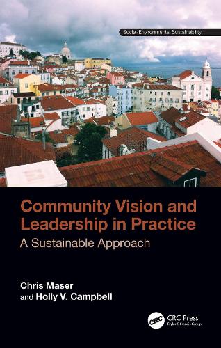 Бумажная книга «Community Vision and Leadership in Practice: A Sustainable Approach», авторов Крис Мазер, Холли В. Кэмпбелл - фото №1