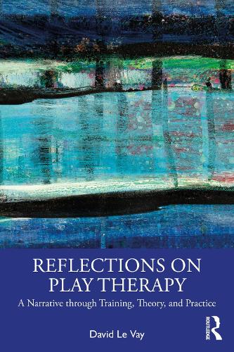 Бумажная книга «Reflections on Play Therapy: A Narrative through Training, Theory, and Practice», автор Дэвид Ле Вэй - фото №1