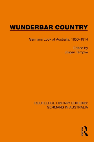 Бумажная книга «Wunderbar Country: Germans Look at Australia, 1850–1914» - фото №1