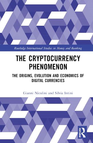 Паперова книга «The Cryptocurrency Phenomenon: The Origins, Evolution and Economics of Digital Currencies», авторів Джанні Ніколіні, Сільвія Інтіні - фото №1