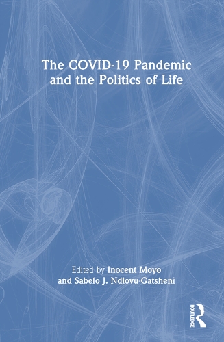 Бумажная книга «The COVID-19 Pandemic and the Politics of Life» - фото №1