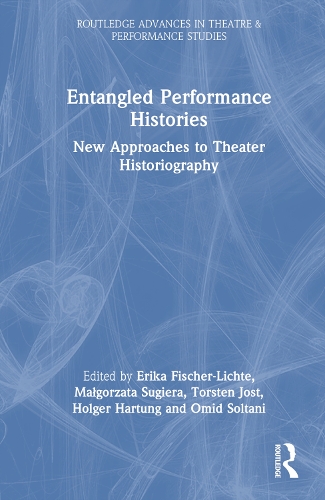 Паперова книга «Entangled Performance Histories: New Approaches to Theater Historiography» - фото №1