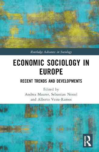 Бумажная книга «Economic Sociology in Europe: Recent Trends and Developments» - фото №1