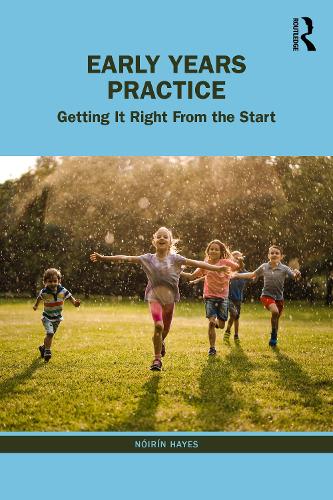 Бумажная книга «Early Years Practice: Getting It Right From the Start», автор Ноирин Хейс - фото №1