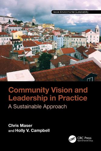 Бумажная книга «Community Vision and Leadership in Practice: A Sustainable Approach», авторов Крис Мазер, Холли В. Кэмпбелл - фото №1