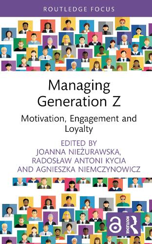 [object Object] «Managing Generation Z: Motivation, Engagement and Loyalty» - фото №1