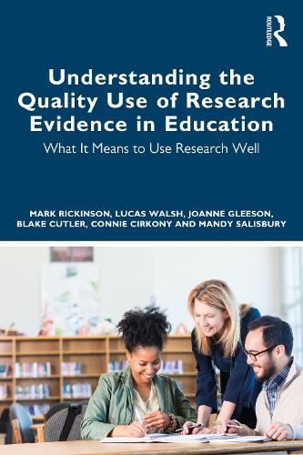 [object Object] «Understanding the Quality Use of Research Evidence in Education: What It Means to Use Research Well», авторів Блейк Катлер, Конні Цирконій, Джоанна Глісон, Лукас Волш, Менді Солсбері, Марк Рікінсон - фото №1