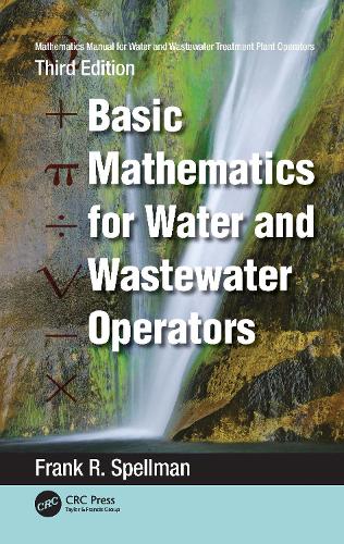 [object Object] «Mathematics Manual for Water and Wastewater Treatment Plant Operators: Basic Mathematics for Water and Wastewater Operators», автор Френк Р. Спеллман - фото №1