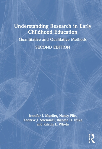 Паперова книга «Understanding Research in Early Childhood Education: Quantitative and Qualitative Methods», авторів Ендрю Дж. Стреммель, Іхеома У. Ірука, Дженніфер Дж. Мюллер, Крістін Л. Вайт, Ненсі Файл - фото №1
