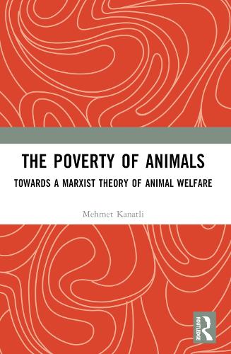 Бумажная книга «The Poverty of Animals: Towards a Marxist Theory of Animal Welfare», автор Мехмет Канатли - фото №1