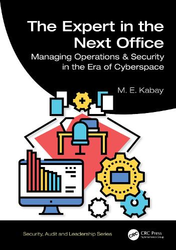 [object Object] «The Expert in the Next Office: Tools for Managing Operations and Security in the Era of Cyberspace», автор М. Е. Кабай - фото №1