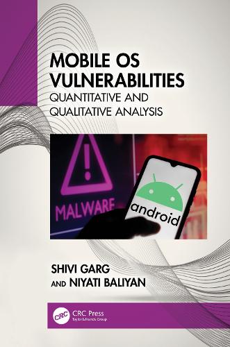 [object Object] «Mobile OS Vulnerabilities: Quantitative and Qualitative Analysis», авторів Ніяті Баліян, Шиві Гарг - фото №1