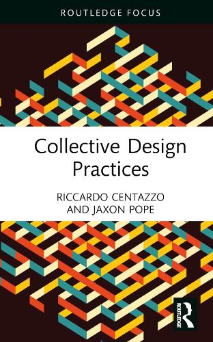 Паперова книга «Collective Design Practices», авторів Джексон Поуп, Ріккардо Центаццо - фото №1