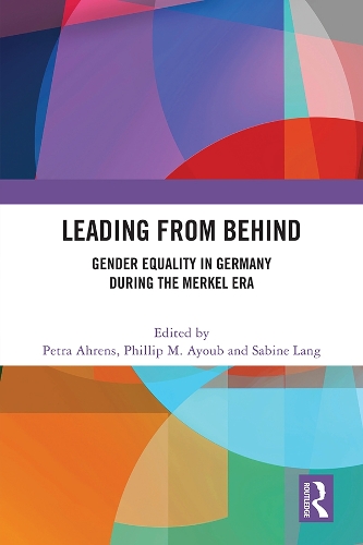 Бумажная книга «Leading from Behind: Gender Equality in Germany During the Merkel Era» - фото №1