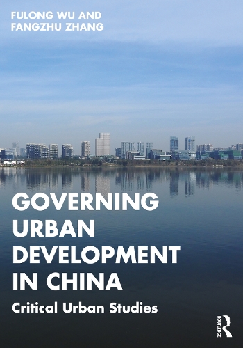 Паперова книга «Governing Urban Development in China: Critical Urban Studies», автор Фулун Ву - фото №1