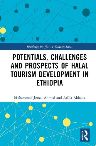Паперова книга «Potentials, Challenges and Prospects of Halal Tourism Development in Ethiopia», авторів Атілла Акбаба, Мохаммед Джемаль Ахмед - фото №1