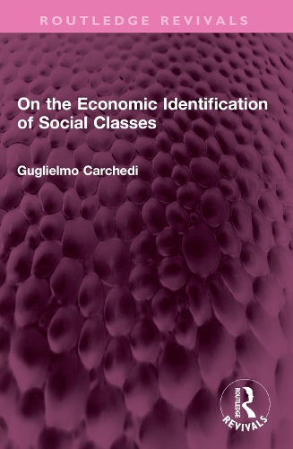 Бумажная книга «On the Economic Identification of Social Classes», автор Гульельмо Карчеди - фото №1