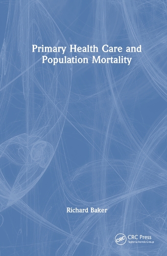 Бумажная книга «Primary Health Care and Population Mortality», автор Ричард Бейкер - фото №1