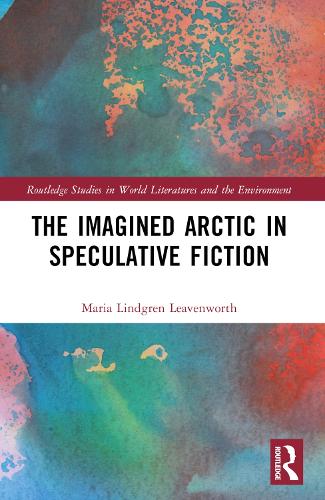 Бумажная книга «The Imagined Arctic in Speculative Fiction», автор Мария Линдгрен Ливенворт - фото №1