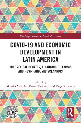 Бумажная книга «COVID-19 and Economic Development in Latin America: Theoretical Debates, Financing Dilemmas and Post-Pandemic Scenarios» - фото №1