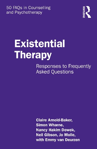 Бумажная книга «Existential Therapy: Responses to Frequently Asked Questions», авторов Клэр Арнольд-Бейкер, Эмми ван Дёрзен, Джо Молле, Нэнси Хаким Дауек, Нил Гибсон, Саймон Уорн - фото №1