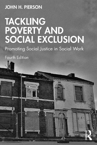 Бумажная книга «Tackling Poverty and Social Exclusion: Promoting Social Justice in Social Work», автор Джон Х. Пирсон - фото №1
