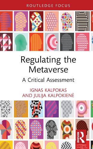 Паперова книга «Regulating the Metaverse: A Critical Assessment», авторів Ігнас Калпокас, Юлія Калпокіене - фото №1
