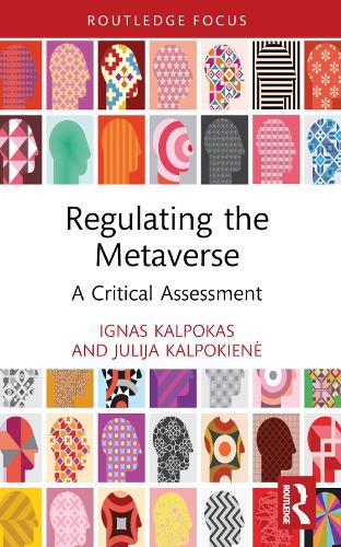 Бумажная книга «Regulating the Metaverse: A Critical Assessment», авторов Игнас Калпокас, Джулия Калпокиене - фото №1