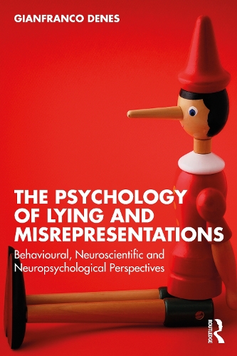 Бумажная книга «The Psychology of Lying and Misrepresentations: Behavioural, Neuroscientific and Neuropsychological Perspectives», автор Джанфранко Денес - фото №1