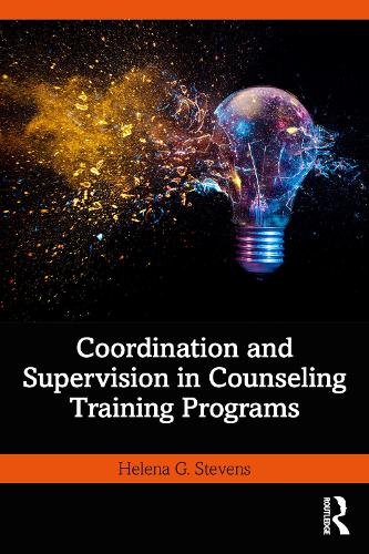 Паперова книга «Coordination and Supervision in Counseling Training Programs», автор Олена Г. Стівенс - фото №1
