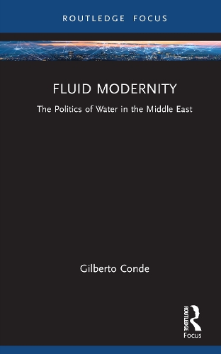 Бумажная книга «Fluid Modernity: The Politics of Water in the Middle East», автор Жилберто Конде - фото №1
