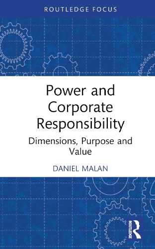 Бумажная книга «Power and Corporate Responsibility: Dimensions, Purpose and Value», автор Дэниел Малан - фото №1