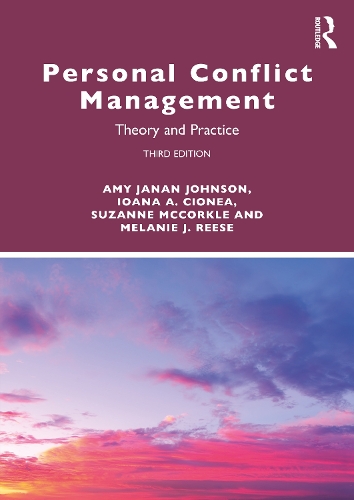 Бумажная книга «Personal Conflict Management: Theory and Practice», авторов Эми Джанан Джонсон, Иоана А. Чионеа, Мелани Дж. Риз, Сюзанна МакКоркл - фото №1