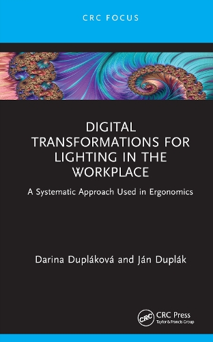 [object Object] «Digital Transformations for Lighting in the Workplace: A Systematic Approach Used in Ergonomics», авторів Дарина Дуплакова, Ян Дуплак - фото №1
