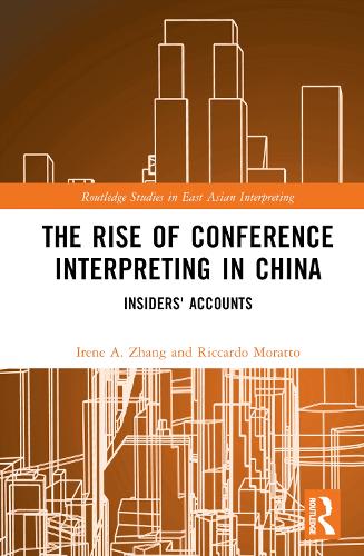 [object Object] «The Rise of Conference Interpreting in China: Insiders' Accounts» - фото №1