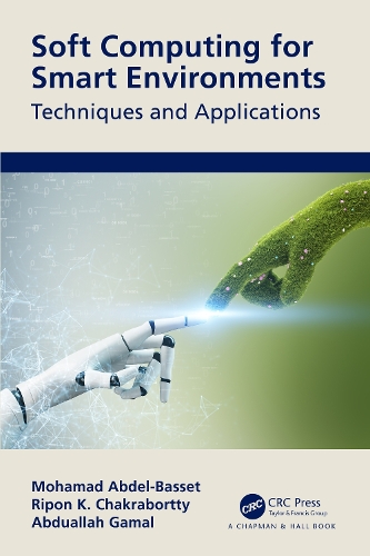 [object Object] «Soft Computing for Smart Environments: Techniques and Applications», авторів Абдулла Гамаль, Мохамед Абдель-Бассет, Ріпон Чакрабортті - фото №1