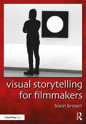 Паперова книга «Visual Storytelling for Filmmakers», автор Блейн Браун - фото №1