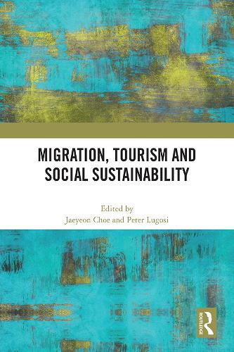 Бумажная книга «Migration, Tourism and Social Sustainability» - фото №1