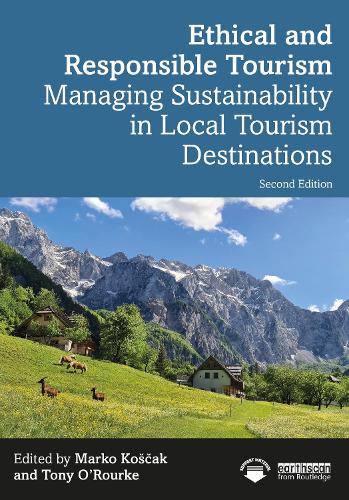 Бумажная книга «Ethical and Responsible Tourism: Managing Sustainability in Local Tourism Destinations» - фото №1