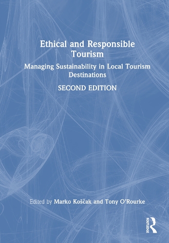 Бумажная книга «Ethical and Responsible Tourism: Managing Sustainability in Local Tourism Destinations» - фото №1
