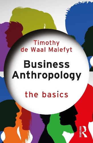 [object Object] «Business Anthropology: The Basics», автор Тимоти де Ваал Малефит - фото №1