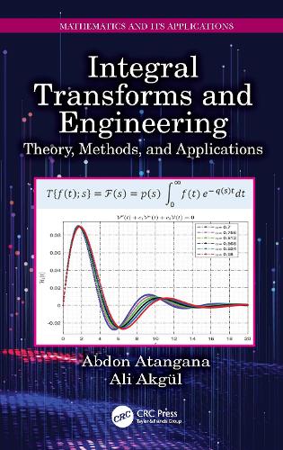 [object Object] «Integral Transforms and Engineering: Theory, Methods, and Applications», авторів Абдон Атангана, Алі Акгюль - фото №1