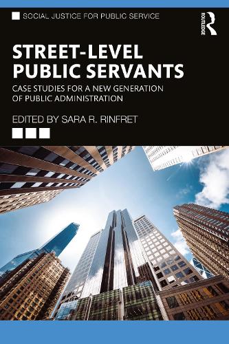 Паперова книга «Street-Level Public Servants: Case Studies for a New Generation of Public Administration» - фото №1