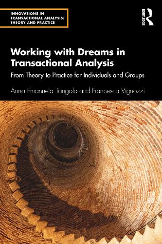 Бумажная книга «Working with Dreams in Transactional Analysis: From Theory to Practice for Individuals and Groups», автор Анна Эмануэла Танголо - фото №1